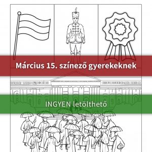 Március 15 színező gyerekeknek – letölthető és nyomtatható feladatlap a magyar forradalom megismeréséhez. A gyerekek kiszínezhetik a magyar zászlót, a kokárdát, egy huszárt és a Nemzeti Színház előtti történelmi jelenetet.