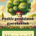 Nyomtatható tavaszi dekoráció gyerekeknek – egy mosolygós fa, amelynek lombkoronájában pozitív gondolatok és inspiráló tulajdonságok szerepelnek, mint például türelmes, segítőkész, érdeklődő, tisztelettudó. A fa alatt a „Milyen legyek?” kérdés látható, amely segít a gyerekeknek tudatosan fejleszteni pozitív tulajdonságaikat.