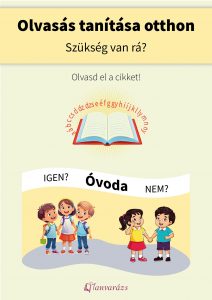 Az olvasás tanítása otthon – mi szól mellette és mi ellene. Fontos kérdések és válaszok a szülőknek.