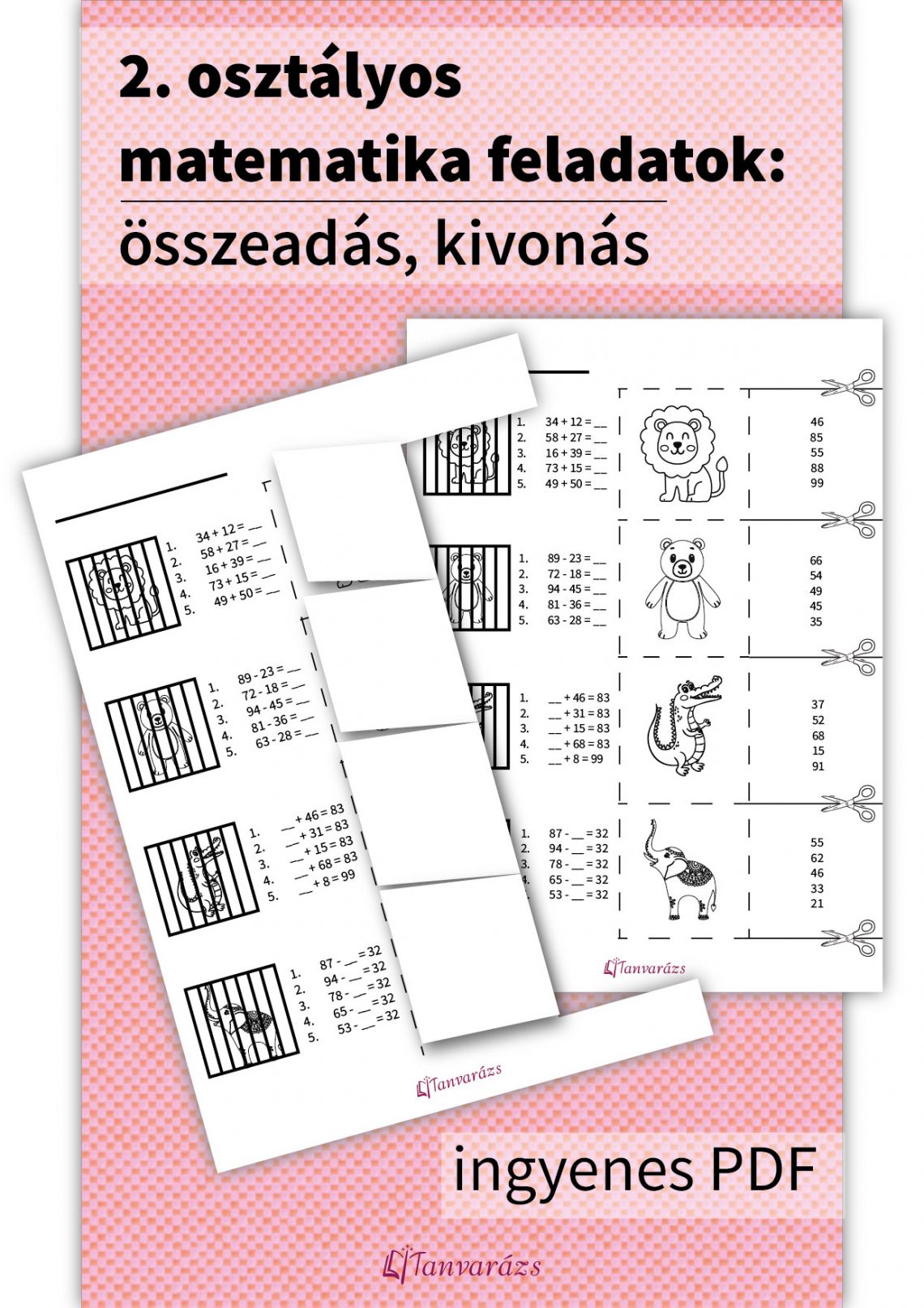 Kivágható feladatlap: 2. osztályos matematika feladatok összeadáshoz és kivonáshoz, állatkerti állatokkal.