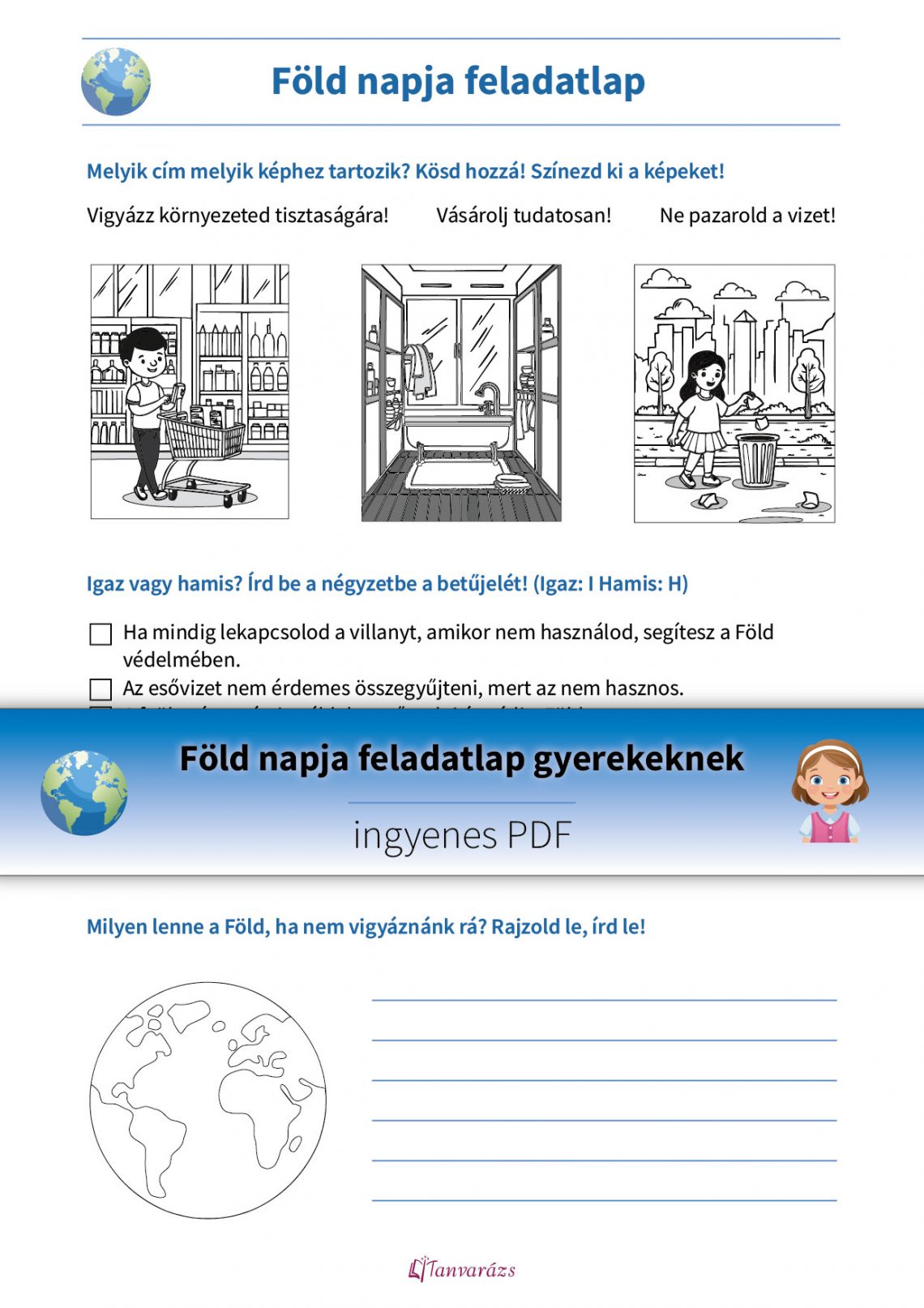 Föld napja feladatlap három játékos feladattal alsó tagozatos gyerekek számára, amelyek segítenek a környezetvédelem fontosságának megértésében.
