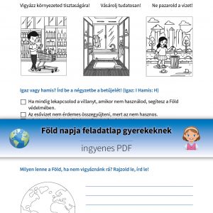 Föld napja feladatlap három játékos feladattal alsó tagozatos gyerekek számára, amelyek segítenek a környezetvédelem fontosságának megértésében.