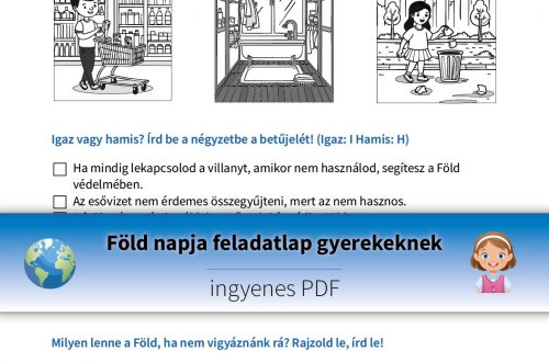 Föld napja feladatlap három játékos feladattal alsó tagozatos gyerekek számára, amelyek segítenek a környezetvédelem fontosságának megértésében.