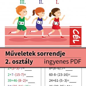 Illusztrált feladatlap a műveletek sorrendje 2. osztály témában: egy futóversenyt ábrázoló képpel, ahol három gyerek ér célba, mezükön különböző műveletekkel, jelezve a sorrendiséget.
