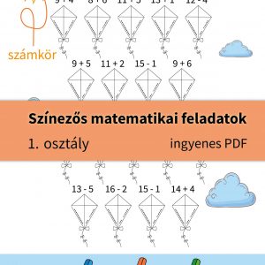 Színezős matematikai feladatok első osztályosoknak – papírsárkányos játékos összeadás és kivonás a 18-as számkörben. A gyerekek a helyes eredmény alapján színezhetik ki a sárkányokat, így élvezetesebbé válik a matematika tanulása.