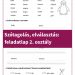 Másodikosoknak készült színezhető feladatlap, amely játékosan segít a szótagolás és elválasztás gyakorlásában. Álló egyenessel jelölhető elválasztási pontok, helyesírási döntések pipával vagy x-szel.