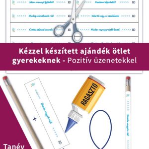 Kézzel készített ajándékötlet gyerekeknek: motiváló üzenetekkel díszített ceruza, amit a tanév végén ajándékozhatunk.