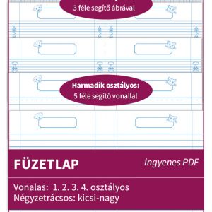 Füzetlap alsótagozatos gyerekeknek 1-4 osztályig, amely segíti a tanulást, pótolja a hiányzó füzeteket, és ideális otthoni gyakorlásra vagy iskolai használatra.