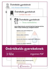 Három féle letölthető önértékelés gyerekeknek: társas viselkedéshez, tanórai munkához és házi feladathoz. Inygen letölthető.