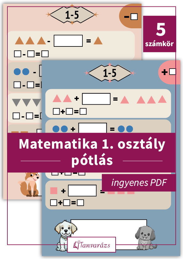 Ingyenes feladatlap matematika 1. osztály pótlás gyakorlásához 5-ös számkörben, színes játékos ábrákkal.