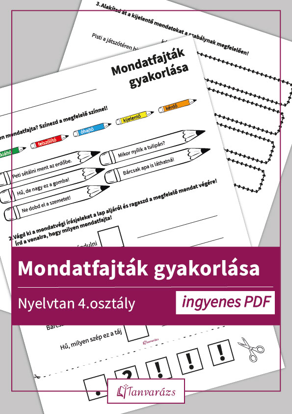 Játékos feladatlap negyedik osztályosoknak a mondatfajták gyakorlásához, színezéssel, vágással és kreatív feladatokkal.
