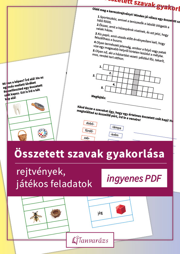 Összetett szavak gyakorlása – ingyenes, nyomtatható kétoldalas feladatlap 2–4. osztály