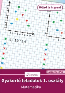 Gyakorló feladatok 1. osztály matematika – játékos összeadás síkidomos ráccsal, húszas számkörben, három fokozatban